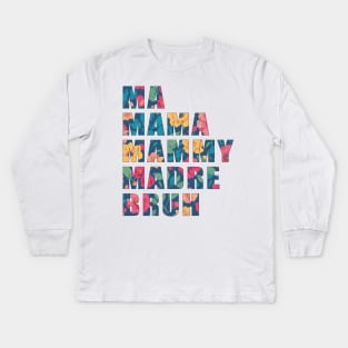 Funny colorful mothers quote design Kids Long Sleeve T-Shirt